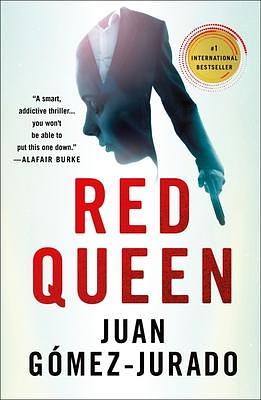 Red Queen: A Novel by Juan Gómez-Jurado, Juan Gómez-Jurado