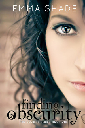 Finding Obscurity by Emma Shade