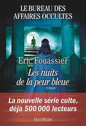 Les nuits de la peur bleue by Eric Fouassier