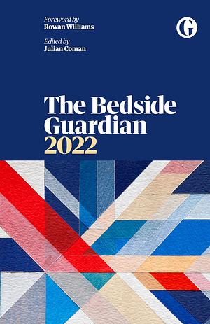The Bedside Guardian 2022 by Julian Coman