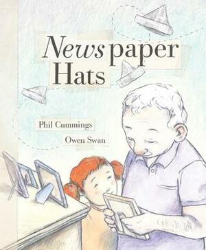 Newspaper Hats by Phil Cummings, Owen Swan