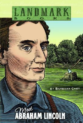 Meet Abraham Lincoln by Barbara Cary