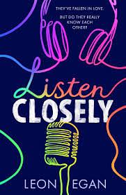 Listen Closely by Leon Egan