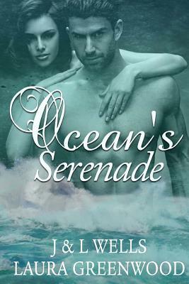 Ocean's serenade by J. Wells, L. Wells, Laura Greenwood