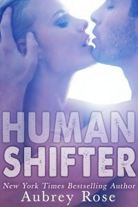Human Shifter by Aubrey Rose