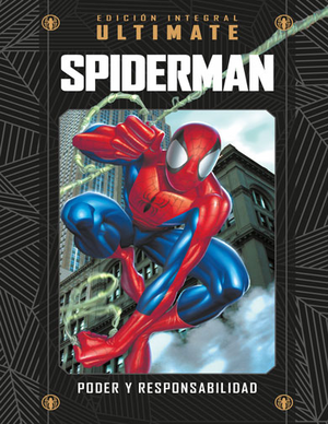 Ultimate Spiderman 1: Poder y responsabilidad by Brian Michael Bendis, Mark Bagley