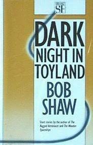 Dark Night in Toyland by Bob Shaw