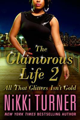 Glamorous Life 2 by Nikki Turner