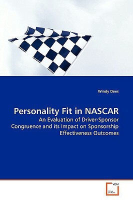 Personality Fit in NASCAR by Windy Dees