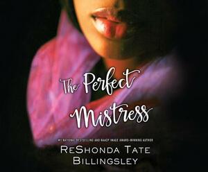 The Perfect Mistress by ReShonda Tate Billingsley