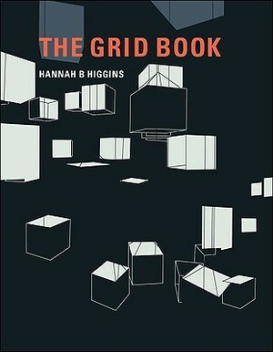 The Grid Book by Hannah B Higgins