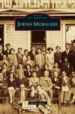Jewish Milwaukee by Martin Hintz