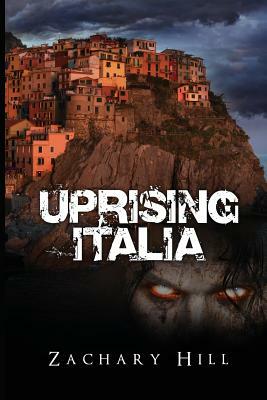 Uprising Italia by Zachary Hill