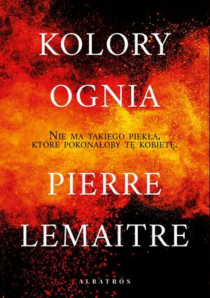 Kolory ognia by Pierre Lemaitre