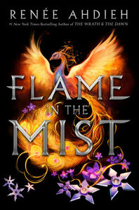 Flame in the Mist by Renée Ahdieh