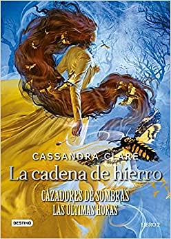 La Cadena de Hierro by Cassandra Clare