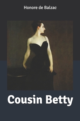 Cousin Betty by Honoré de Balzac