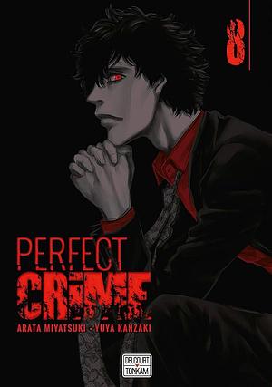 Perfect Crime Tome 8 by Arata Miyatsuki
