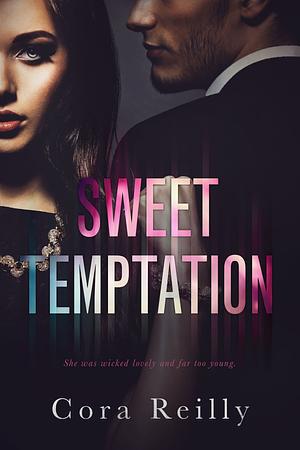 Sweet Temptation by Cora Reilly