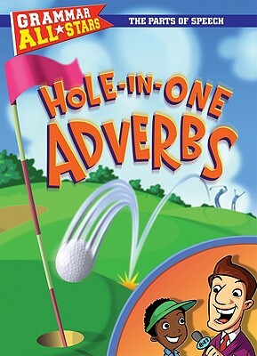 Hole-In-One Adverbs by D. L. Gibbs, Doris Fisher