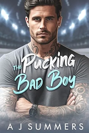 The Pucking Bad Boy by A.J. Summers