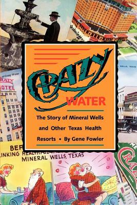 Crazy Water by Gene Fowler