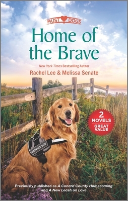 Home of the Brave by Rachel Lee, Melissa Senate