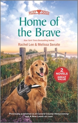 Home of the Brave by Melissa Senate, Rachel Lee