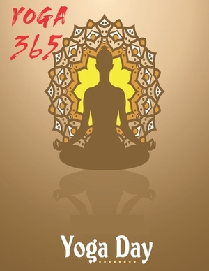 Yoga 365: Top 54+ Illustrated Poses for Weight Loss, Stress Relief and Inner Peace (yoga for beginners, yoga books, meditation, by Rieal Joshan Publishing House