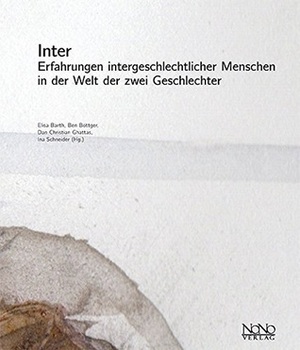 Inter: Erfahrungen intergeschlechtlicher Menschen in der Welt der zwei Geschlechter by Elisa Barth