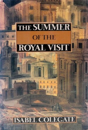 The Summer of the Royal Visit by Isabel Colegate