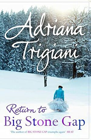 Return To Big Stone Gap by Adriana Trigiani