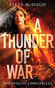 A Thunder of War by Steve McHugh