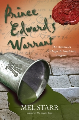 Prince Edward's Warrant, Volume 11 by Mel Starr