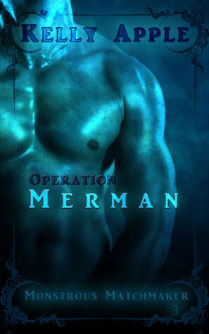 Operation Merman by Kelly Apple