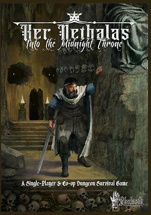 Ker Nethalas: Into the Midnight Throne by Alex T.