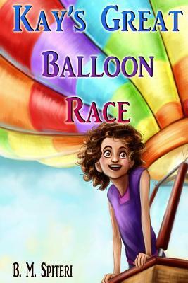 Kay's Great Balloon Race by Blanche Murphy-Spiteri