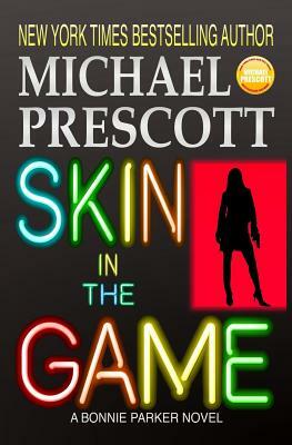 Skin in the Game by Michael Prescott