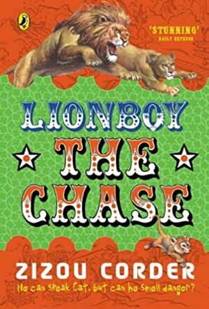 Lionboy: The Chase by Zizou Corder