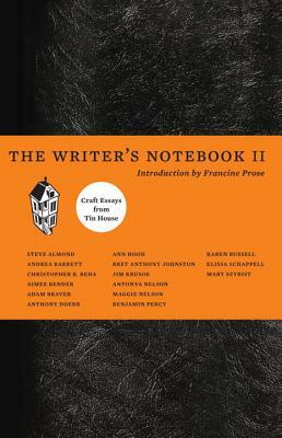 The Writer's Notebook II: Craft Essays from Tin House by Christopher Beha