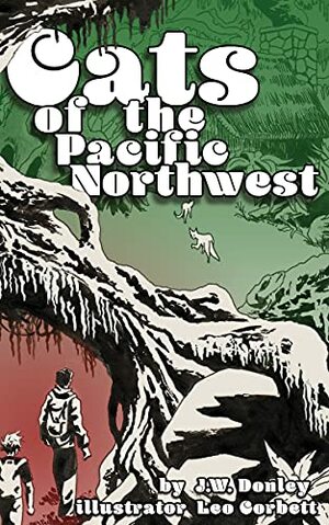 Cats of the Pacific Northwest by J.W. Donley