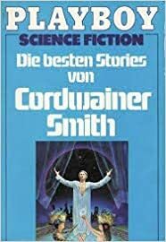 Die besten Stories von Cordwainer Smith by Cordwainer Smith