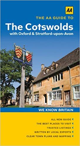 The AA Guide to Cotswolds: With OxfordStratford-upon-Avon by A.A. Publishing