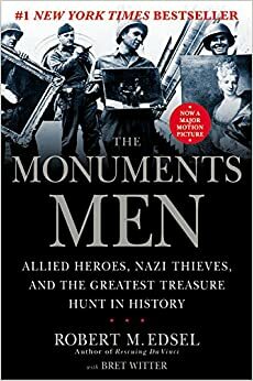 Odred za baštinu: Saveznički junaci, nacistički lopovi i najveća potraga za blagom svih vremena by Robert M. Edsel, Bret Witter