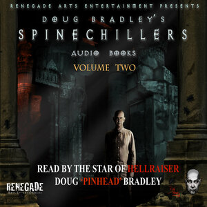 Doug Bradley's Spinechillers vol. 3 by M.R. James, Robert Louis Stevenson, Ww Jacobs, Edgar Allan Poe, Doug Bradley
