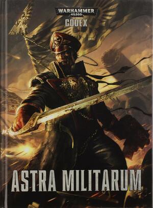 Codex: Astra Militarum by Games Workshop