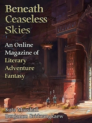 Beneath Ceaseless Skies Issue #232 by Scott H. Andrews, Kate Marshall, Benjanun Sriduangkaew