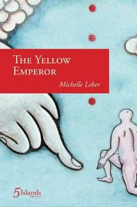 The Yellow Emperor by Michelle Leber