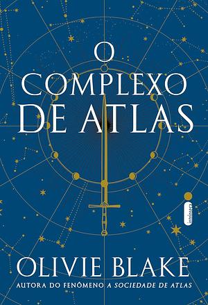 O complexo de Atlas: A sociedade de Atlas – vol. 3 by Olivie Blake