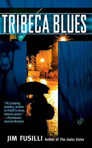 Tribeca Blues by Jim Fusilli